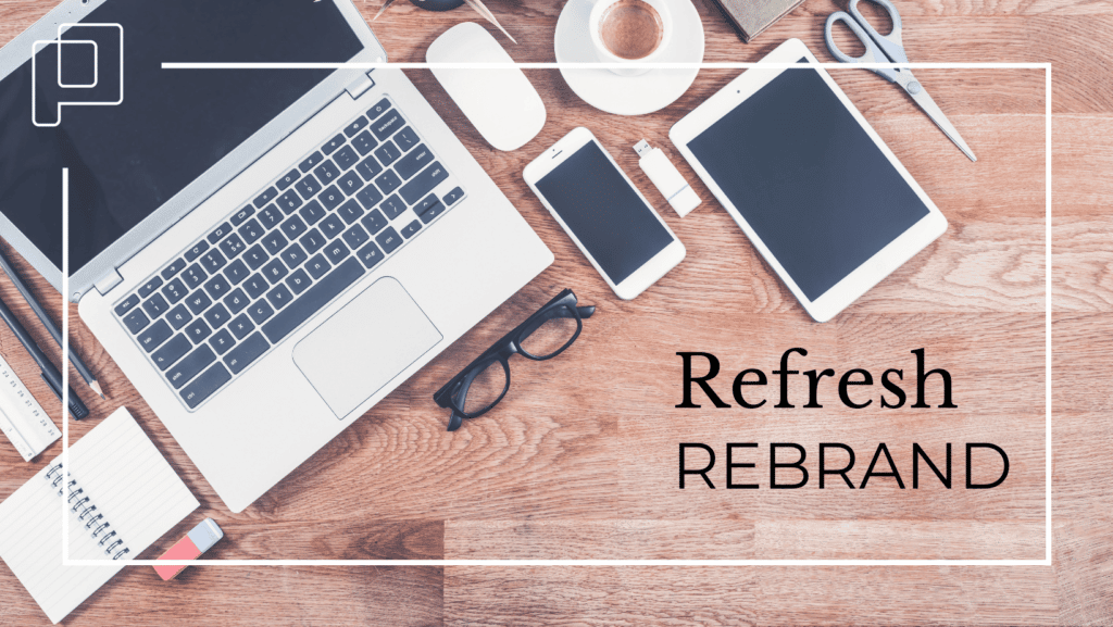 rebrand or refresh your brand